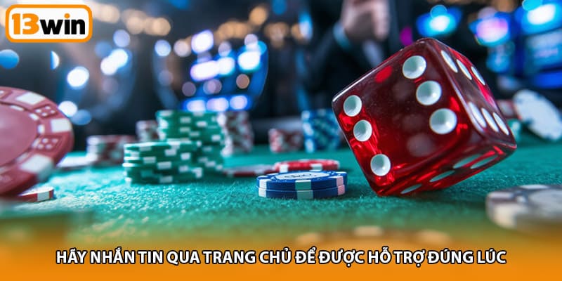 Hãy nhắn tin qua trang chủ để được hỗ trợ đúng lúc